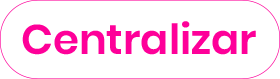 Centralizar